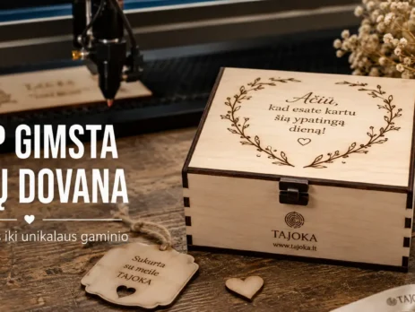 Personalizuotos dovanos gamyba – lazerinis graviravimas ir CO2 lazeris TAJOKA dirbtuvėse